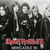 Iron Maiden (UK-1) : Newcastle '81